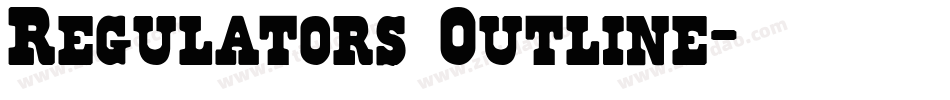 Regulators Outline字体转换